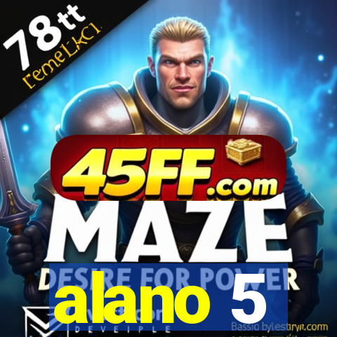alano 5